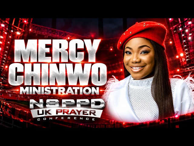 Mercy Chinwo Live Ministration : NSPPD UK Conference 2026