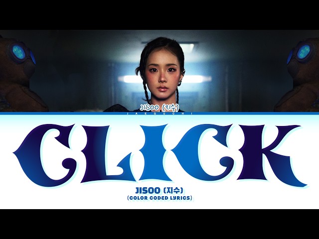 JISOO (지수) 'CLICK' (Color Coded Lyrics)