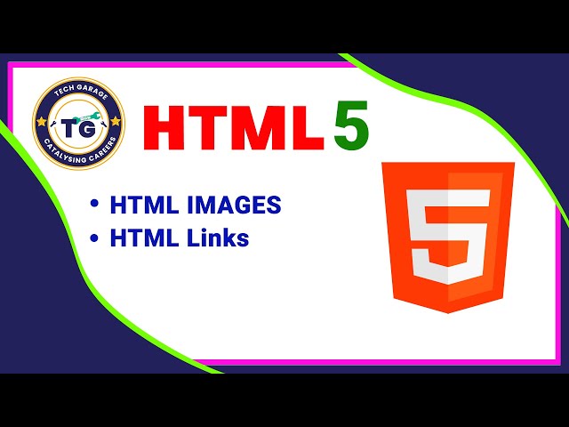HTML Links and Images Explained |  Tech Garage