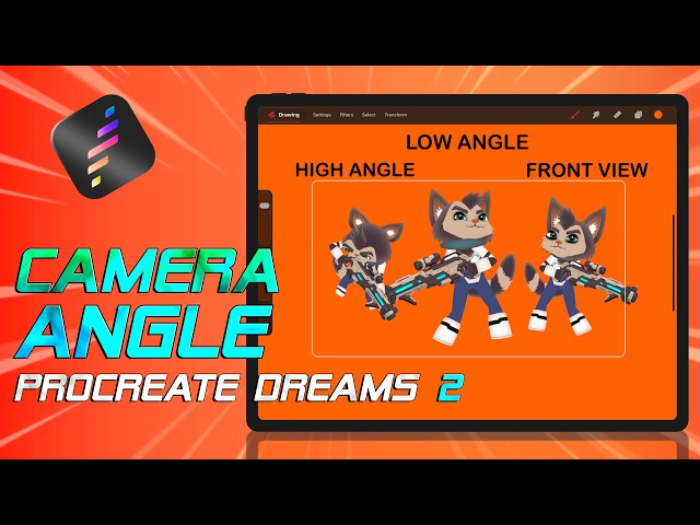 Camera Angles in 2D Animation on Procreate Dreams