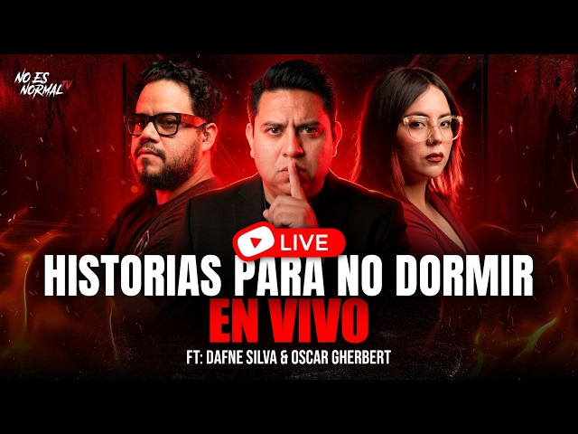 Relatos Paranormales REALES en Vivo | Historias que No Te Dejarán Dormir