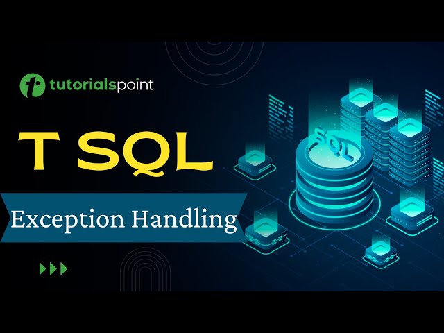 T-SQL - Exception Handling