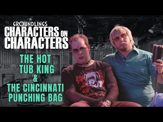 The Hot Tub King & The Cincinnati Punching Bag | Characters on Characters