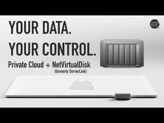 Private Cloud & NetVirtualDisk (formerly ServerLink) | Nov ‘25 Supernote Update