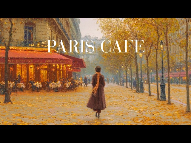 🍂PARIS CAFE🚶A Morning Walk Through Autumn Paris🎼Harp & Waltz | Relaxing French Music for Work& Study