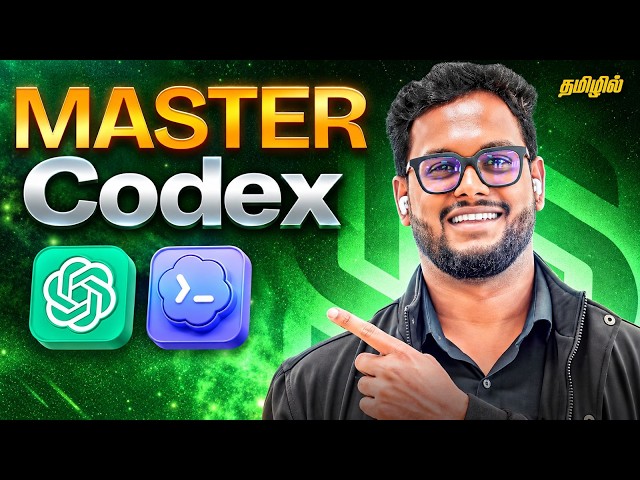 CODEX Masterclass (தமிழில்) | Step-by-Step Complete Guide 2026