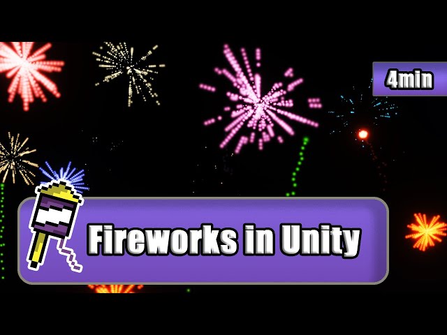 Unity VFX: Firework Particle System – Full Tutorial