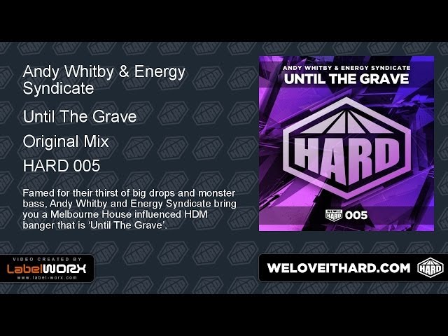 Andy Whitby & Energy Syndicate - Until The Grave (Original Mix)