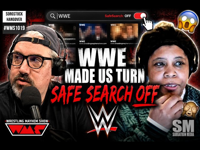 WWE Made Us Turn Safe Search Off