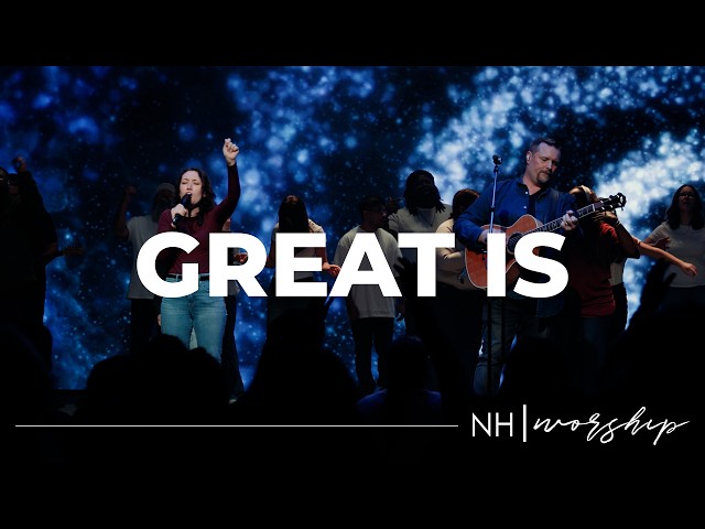 NH Worship - Great Is