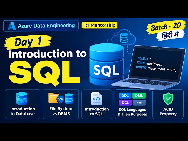 SQL for Data Engineering in Hindi | Introduction to SQL | Day 1