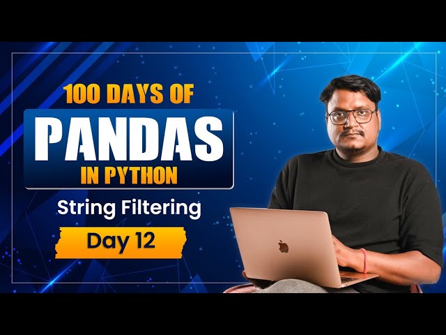 Pandas String Filtering Full Tutorial 🔥 | contains, startswith, endswith & More (Day 12)