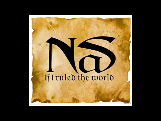 Nas ft. Lauryn Hill - If I Ruled The World (Imagine That)