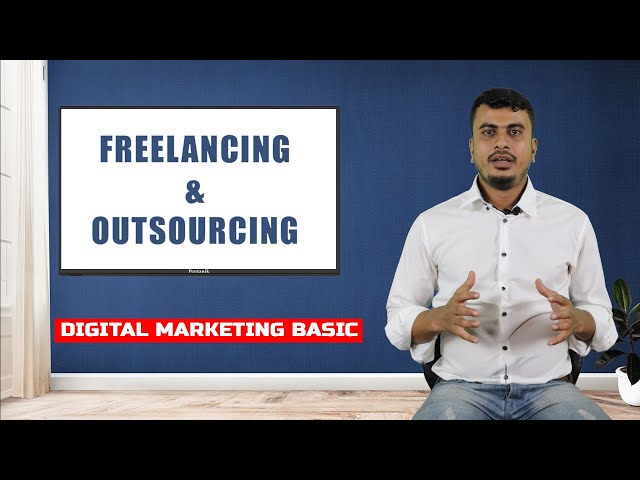 Outsourcing Freelancing Bangla Tutorial | Digital Marketing Basic (Part-17)