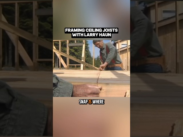 How Larry Haun Framed Ceiling Joists So Fast 😯