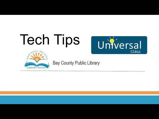 Tech Tips: Universal Class
