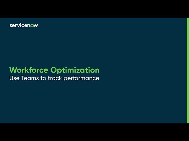 Workforce Optimization | Use Teams to track performance
