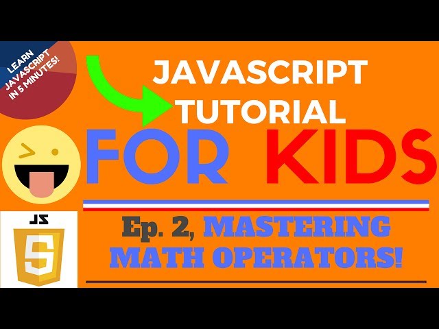 MASTERING MATH OPERATORS!!! - JavaScript Tutorial for KIDS! - Ep. 2
