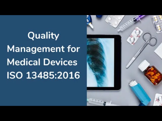 Quality Management for Medical Devices – ISO 13485:2016 - Online Course