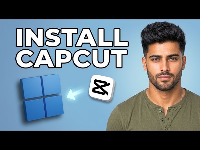 How to Install Capcut Dekstop on Windows 11 [2026 Fast Tutorial]