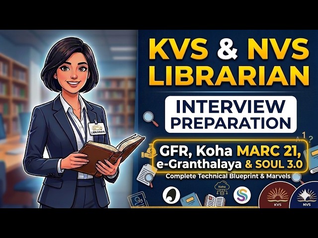 The Secret KVS/NVS Librarian Interview Questions 95% Miss! (GFR, Koha MARC 21, e-Granthalaya & SOUL)