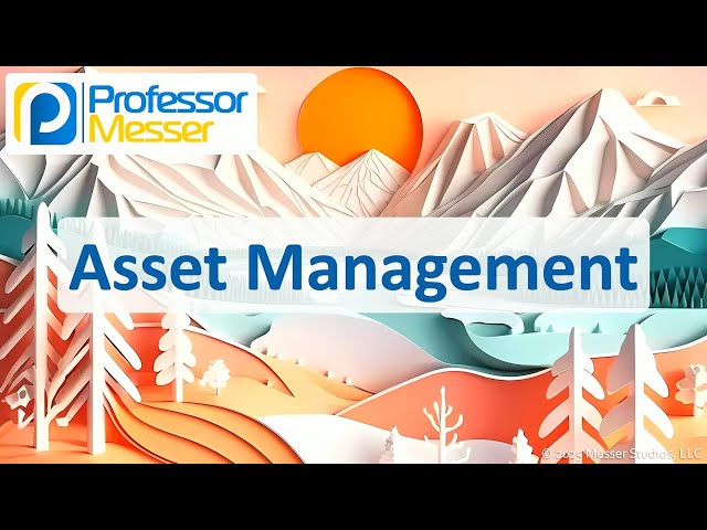 Asset Management - CompTIA A+ 220-1202 - 4.1