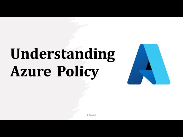 Understanding Azure Policy