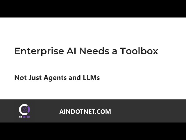 Enterprise AI Needs a Toolbox -- Not Just Agents and LLMs