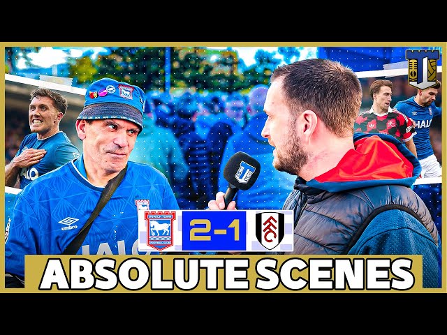 Ipswich 2-1 Fulham: Stoppage-Time Comeback Sends Fans Wild | Fan Reaction