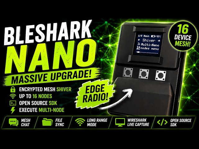 BLEShark Nano Just Got a MASSIVE Upgrade! | Shiver Mesh + Open Source SDK Review