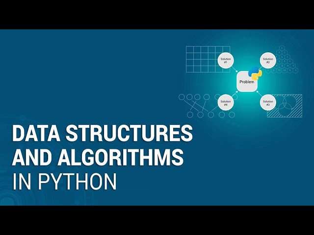 Data Structures and Algorithms in Python - Python Data Structures Tutorial
