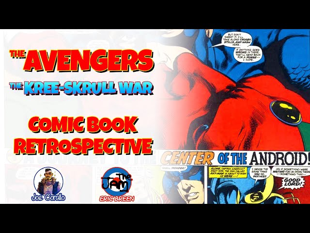 Comic Book Retrospective: Avengers Kree-Skrull War