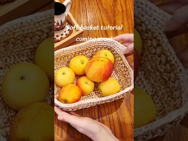 Soft Crochet Basket🧶Tutorial coming soon! #crochet #tutorial #diy