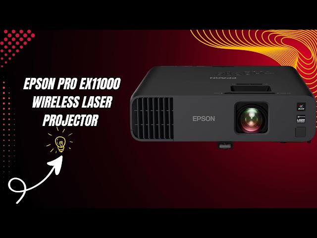 Brightness, Size, and Wireless Power — Epson Pro EX11000 Full HD 1080p Wireless Laser Projector