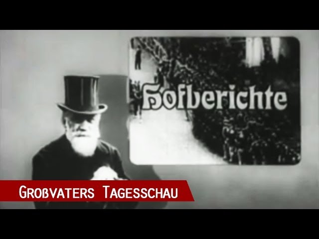Grandfather's Tagesschau (humorous look back at the imperial era)