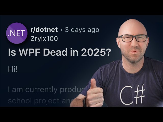 Is WPF dead? The state of .NET WPF in 2025
