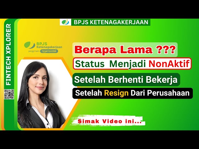 Berapa Lama Proses NonAktif BPJS Ketenagakerjaan Setelah Berhenti Bekerja - Setelah resign