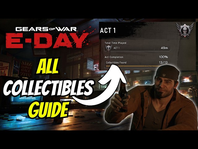 How To 100% Complete Act 1 For Gears Of War: E-Day!