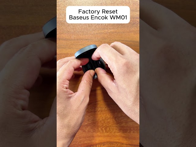 Factory Reset Baseus Encok WM01