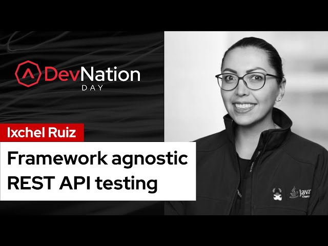 Framework agnostic REST API testing | DevNation Day 2021