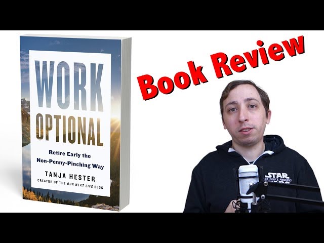 "Work Optional" Book Review — Managing Your Finances to Achieve Early Retirement