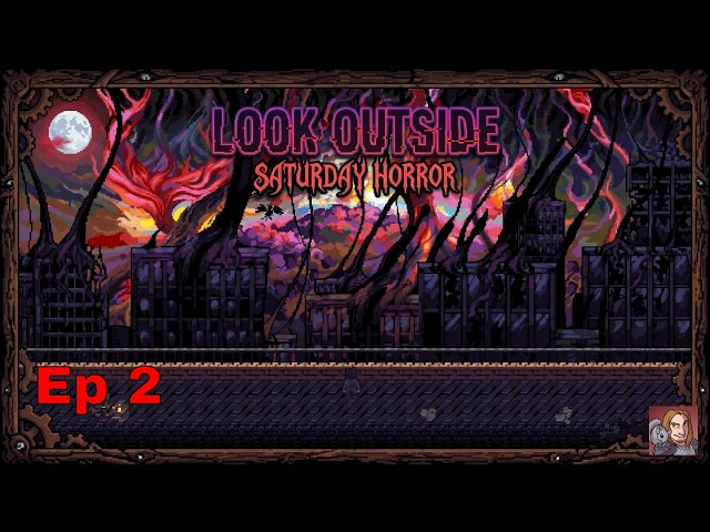 "Don't" Look Outside - Horror RPG Ep 2 (Saturday Horror)