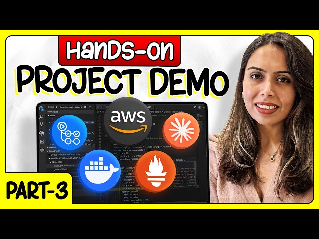 COMPLETE DevOps Project Hands-On Demo | Part 3 | Vishakha Sadhwani