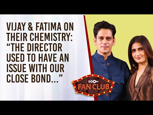 Vijay Varma on chemistry with Alia Bhatt, Shraddha Kapoor; Fatima on Gustakh Dil | Zoom Fan Club