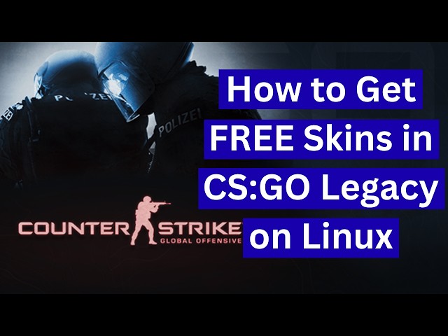 How to Get FREE Skins in CS:GO Legacy on Linux