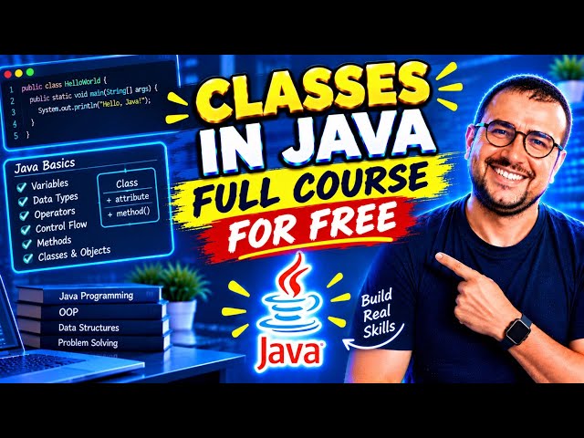 Classes in Java Full Course For FREE