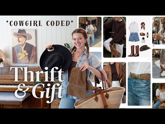 THRIFT + GIFT: the dreamiest COWGIRL CHIC thrift haul (my favorite YET!)