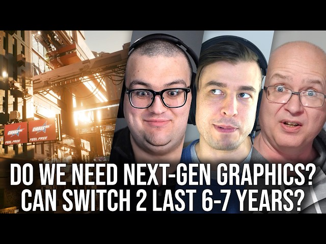 DF Direct Q+A: Do We Need Next-Gen Graphics? Can Switch 2 Last 6-7 Years? Switch 2 OLED?