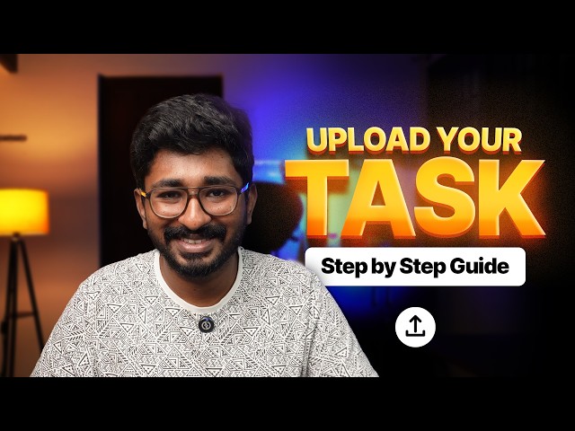 Upload Your First Task (Step by Step Guide) | Creative Learning Series