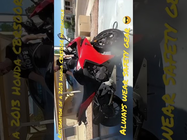 Restoration of a 2013 Honda CBR500R #motorcycle